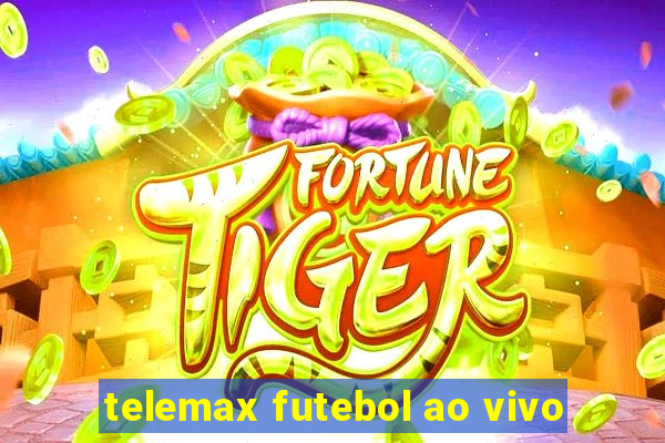 telemax futebol ao vivo